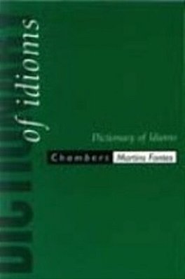 Chambers Dictionary Of Idioms