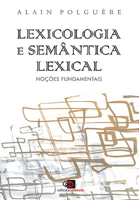 Lexicologia E Semântica Lexical - Noções Fundamentais