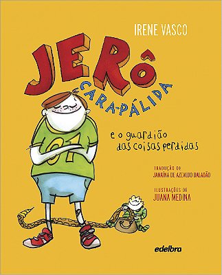 Jerô Cara-Pálida E O Guardião Das Coisas Perdidas