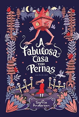 A Fábulosa Casa Com Pernas - Hardcover