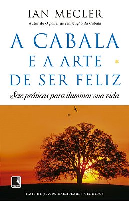 A Cabala E A Arte De Ser Feliz