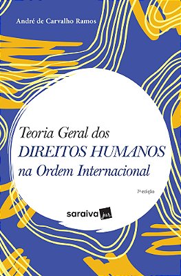 Teoria Geral Dos Direitos Humanos Na Ordem Internacional