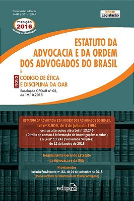 Estatuto Da Advocacia E Da Ordem Dos Advogados Do Brasil E Novo Código De Ética E Disciplina Da Oab