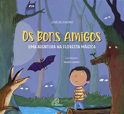 Os Bons Amigos Uma Aventura Na Floresta Mágica