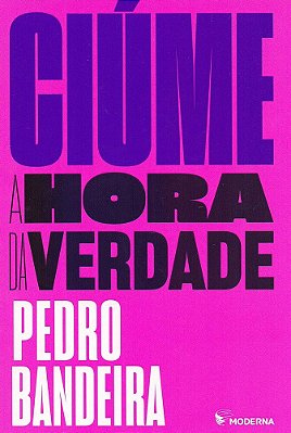 Ciúme A Hora Da Verdade..-