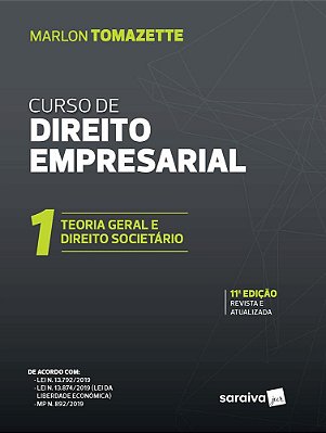 Curso De Direitos Empresarial - Teoria Geral E Direito Societário - Volume 1 - 11ª Edição 2020