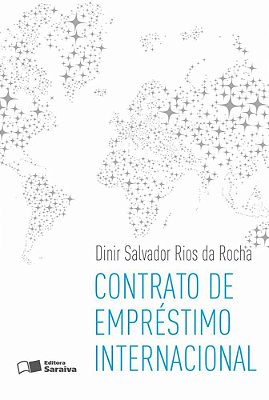 Contrato De Empréstimo Internacional - 1ª Edição De 2013
