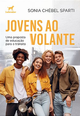 Jovens Ao Volante Uma Proposta De Educação Para O Trânsito