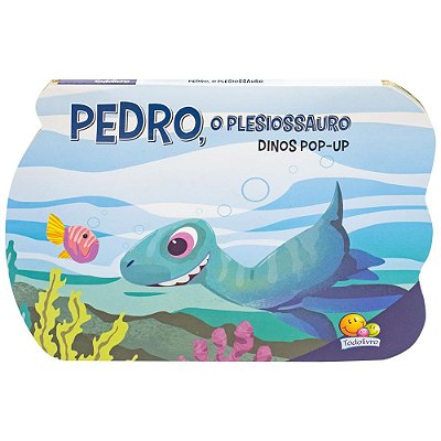 Dinos Pop-Up: Pedro, O Plesiossauro