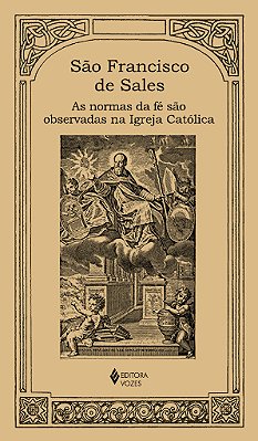 As Normas Da Fé São Observadas Na Igreja Católica