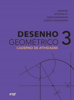 Desenho Geométrico - Volume 3 - Caderno De Atividades