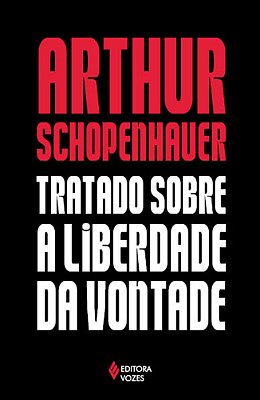 Tratado Sobre A Liberdade Da Vontade