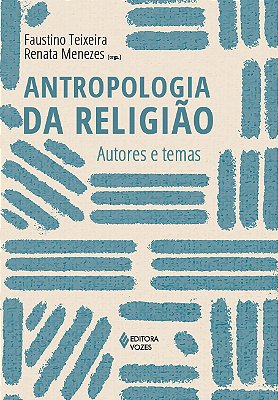 Antropologia Da Religião Autores E Temas