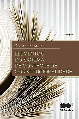 Elementos Do Sistema De Controle De Constitucionalidade - 3ª Edição De 2015