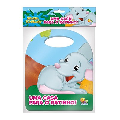 Splash, Tchibum! Livrinho Com Alca: Uma Casa Para