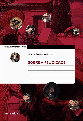 Sobre A Felicidade