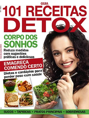 Guia 101 Receitas Detox - Corpo Dos Sonhos
