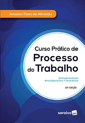 Curso Prático De Processo Do Trabalho - 26ª Edição 2020