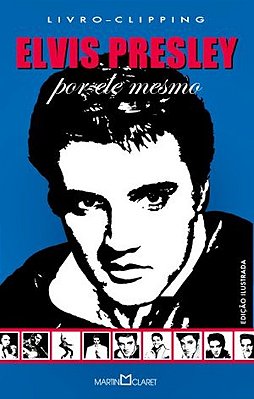 Elvis Presley - Coleção O Autor Por Ele Mesmo