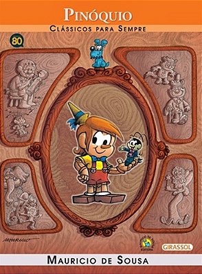 Pinóquio - Turma Da Mônica - Clássicos Para Sempre..-