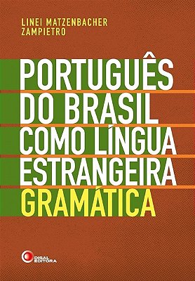 Portugues Do Brasil Como Lingua Estrangeira - Gramatica