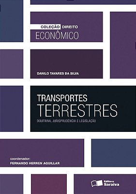 Transportes Terrestres - 1ª Edição De 2013 Doutrina, Jurisprudência E Legislação