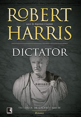 Dictator (Vol. 3 Trilogia De Cícero)