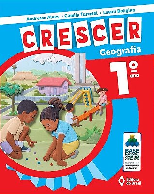 Crescer Geografia - 1º Ano - Ensino Fundamental I
