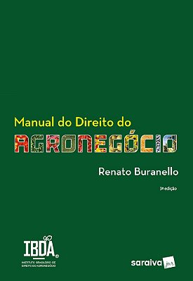 Manual Do Direito Do Agronegócio - 3ª Edição 2024
