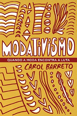 Modativismo Quando A Moda Encontra A Luta