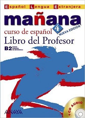 Mañana 4 - Libro Del Profesor Con CD Audio