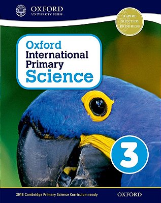 Oxford International Primary Science 3 - Student's Book
