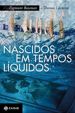 Nascidos Em Tempos Liquidos: Transformacoes No Terceiro Milenio