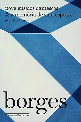 Nove Ensaios Dantescos & A Memória De Shakespeare