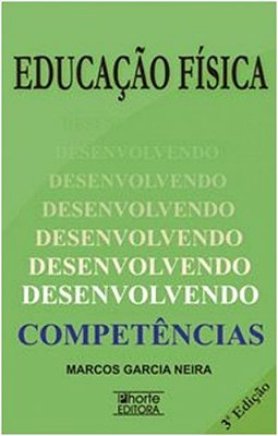 Educação Física: Desenvolvendo Competências - 3ª Edição