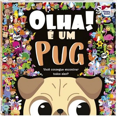 Olha! E Um Pug