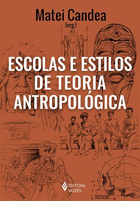 Escolas E Estilos De Teoria Antropológica