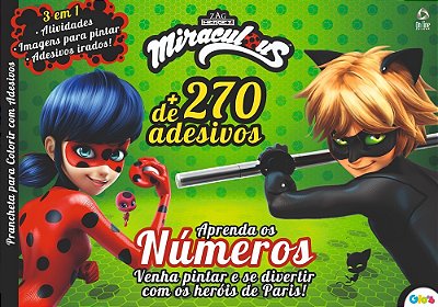 Ladybug - Prancheta Para Colorir Com Adesivos Aprenda Os Números - Venha Pintar E Se Divertir Com Os Heróis De Paris!