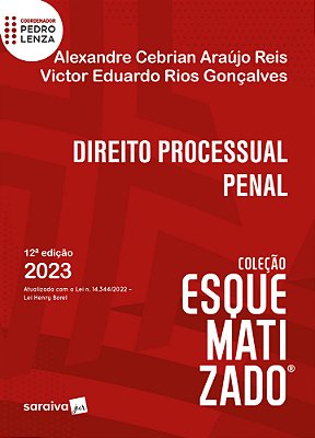 Direito Processual Penal Esquematizado - 12ª Edição 2023