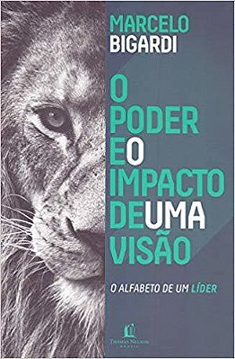 O Poder E O Impacto De Uma Visão