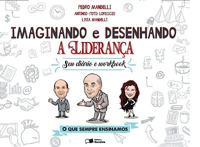 Imaginando E Desenhando A Liderança