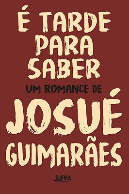 É Tarde Para Saber..-