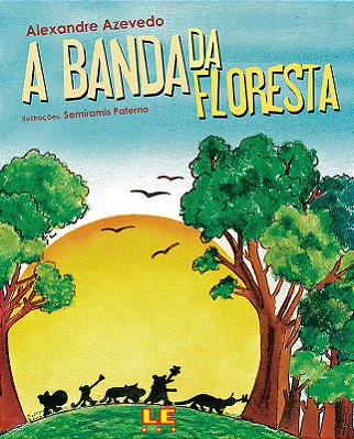 A Banda Da Floresta