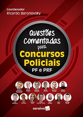 Questões Comentadas Para Concursos Policias - 1ª Edição 2021
