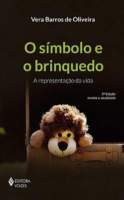 Símbolo E O Brinquedo, O A Representação Da Vida