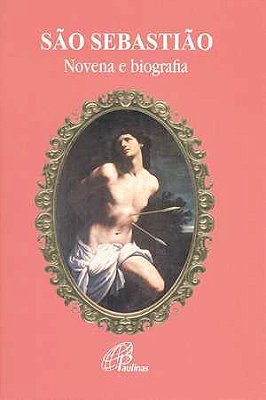 São Sebastião - Novena E Biografia