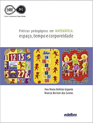 Práticas Pedagógicas Em Matemática Espaço, Tempo E Corporeidade