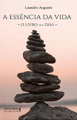 A Essência Da Vida O Livro Dos Dias