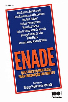 Enade - 2ª Edição De 2015 Questões Comentadas Para Graduação Em Direito