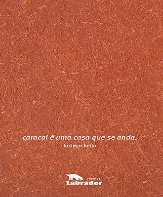 Caracol É Uma Casa Que Se Anda,